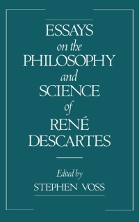 Omslagafbeelding: Essays on the Philosophy and Science of René Descartes 1st edition 9780195075519