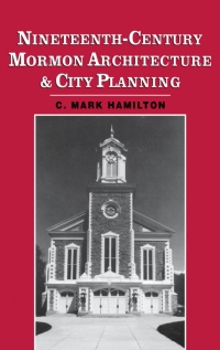 Cover image: Nineteenth-Century Mormon Architecture and City Planning 9780195075052