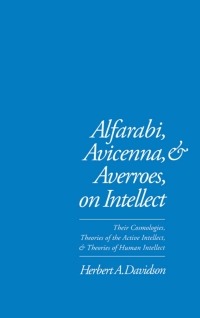 Titelbild: Alfarabi, Avicenna, and Averroes, on Intellect 9780195074239
