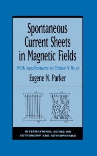 Cover image: Spontaneous Current Sheets in Magnetic Fields 9780195073713