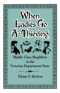 Immagine di copertina: When Ladies Go A-Thieving 9780195071429