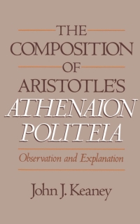 Cover image: The Composition of Aristotle's Athenaion Politeia 9780195070323