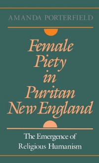 Cover image: Female Piety in Puritan New England 9780195068214