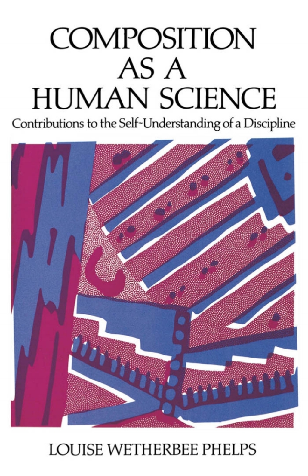 Composition As a Human Science Contributions to the Self-Understanding of a Discipline 1st Edition
