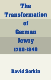 Imagen de portada: The Transformation of German Jewry, 1780-1840 9780195065848