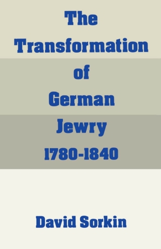 Titelbild: The Transformation of German Jewry, 1780-1840 9780195065848