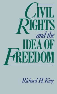 Cover image: Civil Rights and the Idea of Freedom 9780195065077