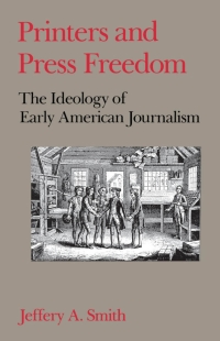 Cover image: Printers and Press Freedom 9780195064735