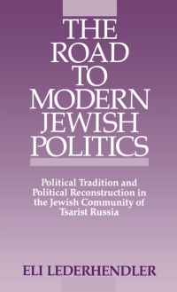 Cover image: The Road to Modern Jewish Politics 9780195058918