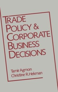 صورة الغلاف: Trade Policy and Corporate Business Decisions 1st edition 9780195055382