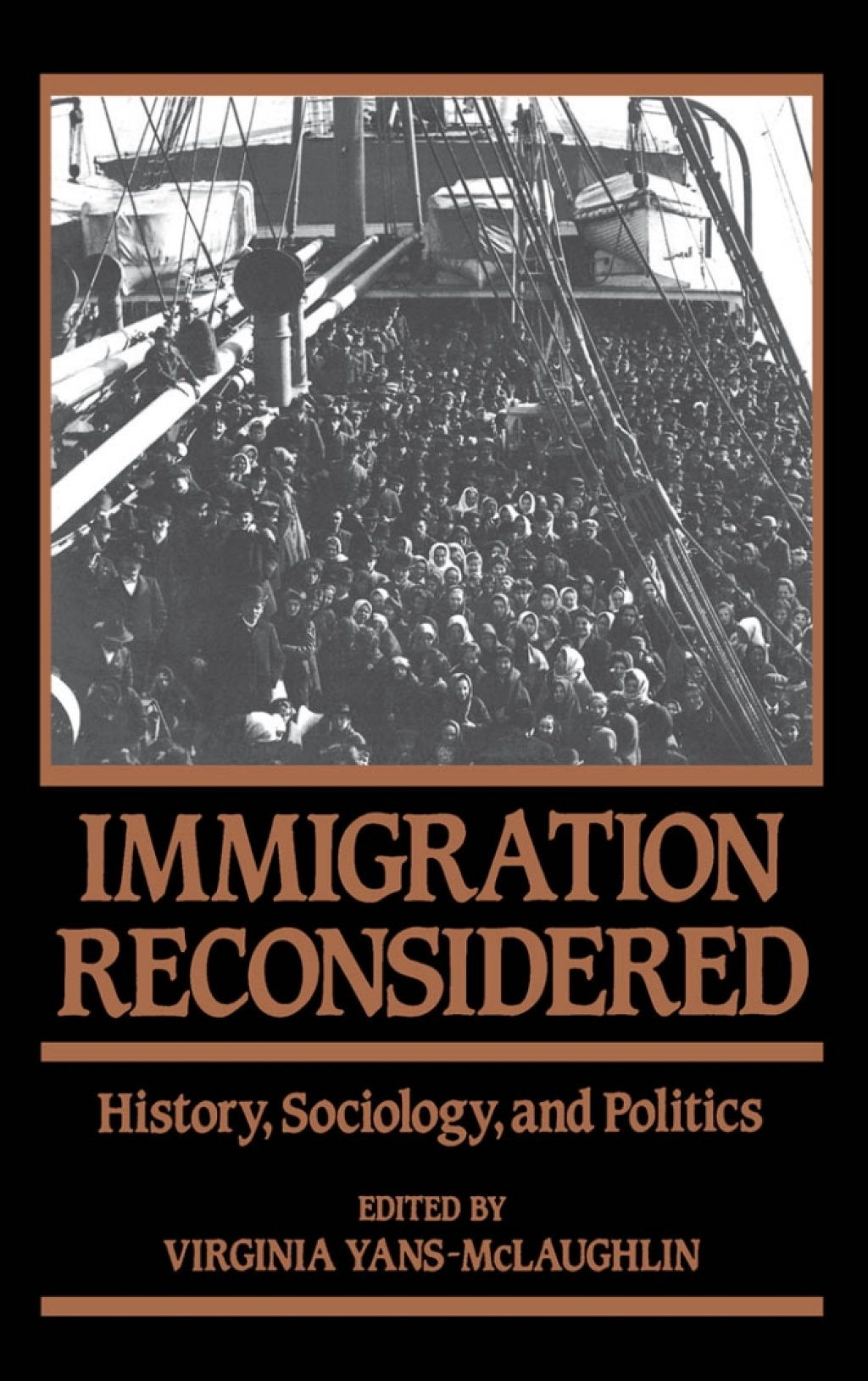 Immigration Reconsidered History, Sociology, and Politics 1st Edition