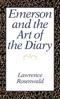 صورة الغلاف: Emerson and the Art of the Diary 9780195053333