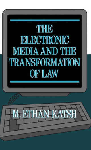 Imagen de portada: The Electronic Media and the Transformation of Law 9780195070002