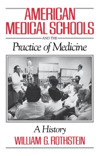 Cover image: American Medical Schools and the Practice of Medicine 9780195041866