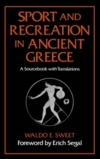 Cover image: Sport and Recreation in Ancient Greece 9780195041262