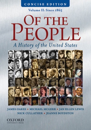 Cover image: Of the People: A History of the United States, Volume II: Since 1865 (Concise Edition) 9780199899784
