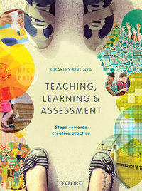 Titelbild: Teaching, Learning and Assessment: Steps Towards Creative Practice 1st edition 9780195596359