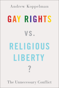 Cover image: Gay Rights vs. Religious Liberty? 9780197500989