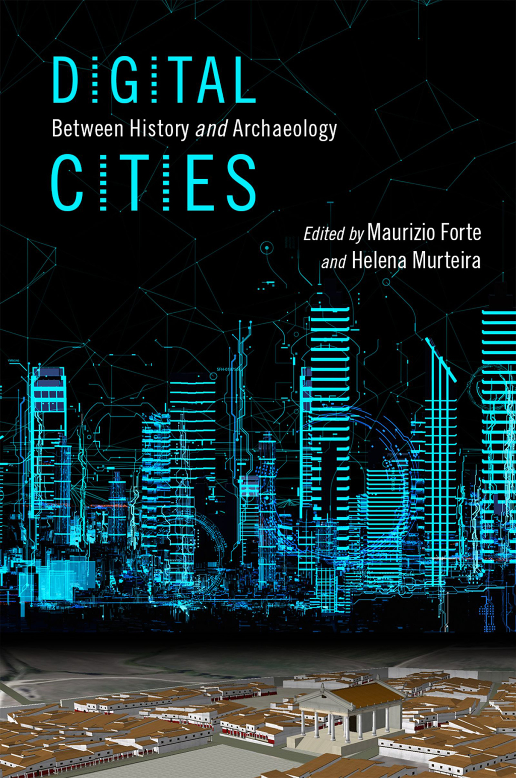 Digital Cities Between History and Archaeology 1st Edition