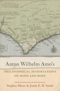 Cover image: Anton Wilhelm Amo's Philosophical Dissertations on Mind and Body 1st edition 9780197501627