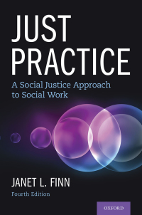 Cover image: Just Practice: A Social Justice Approach to Social Work 4th edition 9780197507520