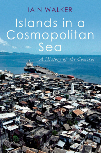 Cover image: Islands in a Cosmopolitan Sea 9780190071301