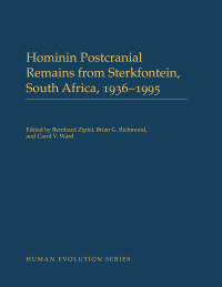 Cover image: Hominin Postcranial Remains from Sterkfontein, South Africa, 1936-1995 1st edition 9780197507667