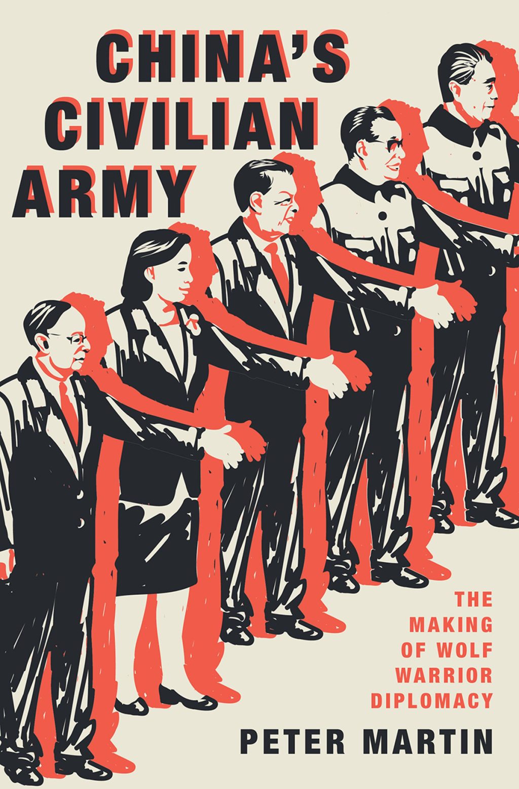 China’s Civilian Army The Making of Wolf Warrior Diplomacy 1st Edition