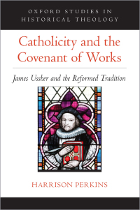 Omslagafbeelding: Catholicity and the Covenant of Works 1st edition 9780197514184