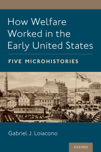 Cover image: How Welfare Worked in the Early United States 1st edition 9780197515433