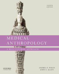 Cover image: Medical Anthropology: A Biocultural Approach 4th edition 9780197515990