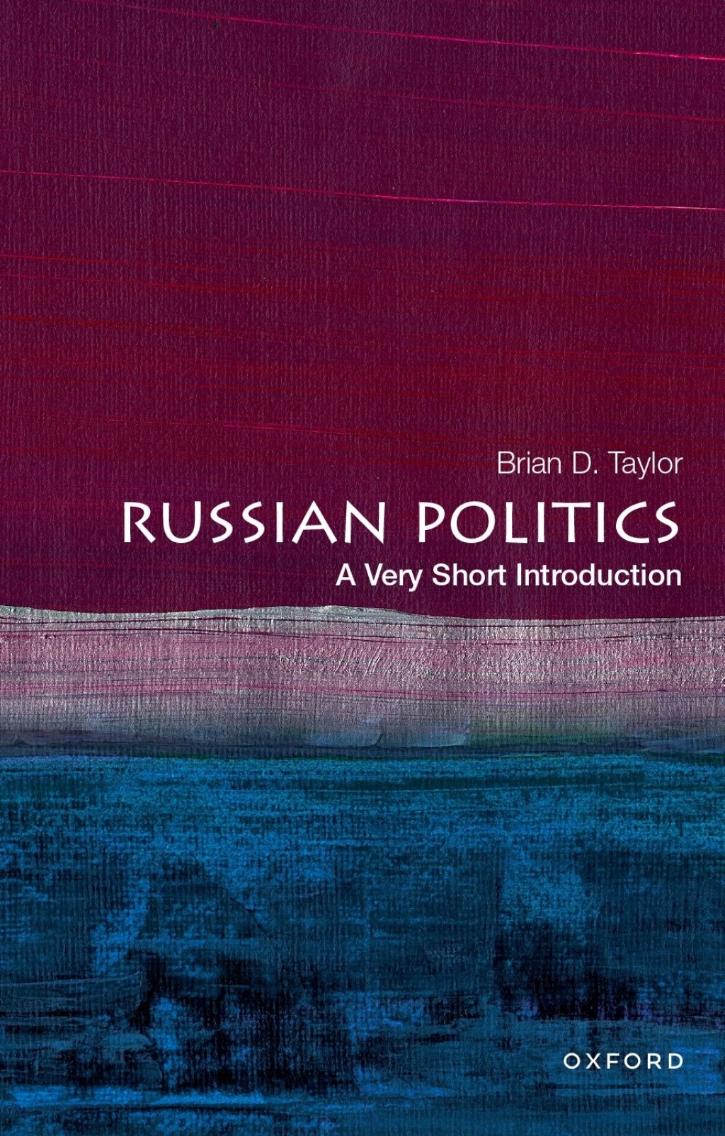 Russian Politics: A Very Short Introduction 1st Edition