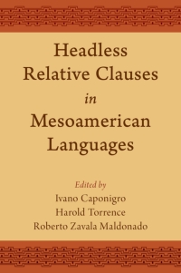 Imagen de portada: Headless Relative Clauses in Mesoamerican Languages 1st edition 9780197518373