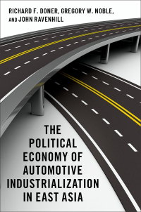 Cover image: The Political Economy of Automotive Industrialization in East Asia 9780197520260