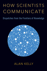 Cover image: How Scientists Communicate 9780190936600