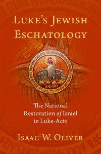 Cover image: Luke's Jewish Eschatology 1st edition 9780197530580