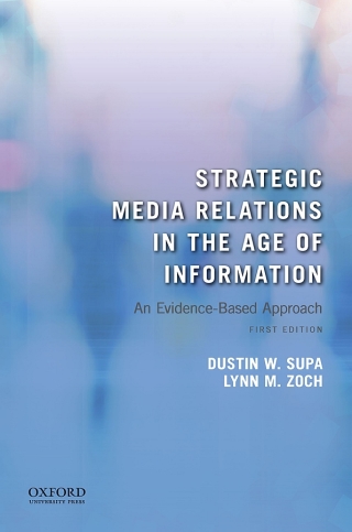 Cover image: Strategic Media Relations in the Age of Information 9780190844271