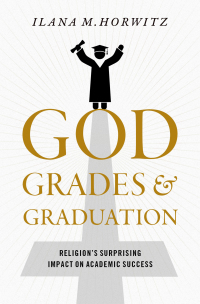 Imagen de portada: God, Grades, and Graduation 9780197534144