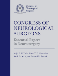 Cover image: Congress of Neurological Surgeons Essential Papers in Neurosurgery 1st edition 9780197534342