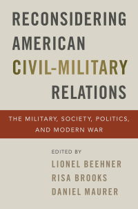 Cover image: Reconsidering American Civil-Military Relations 1st edition 9780197535509