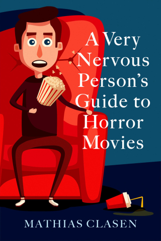 Cover image: A Very Nervous Person's Guide to Horror Movies 9780197535905