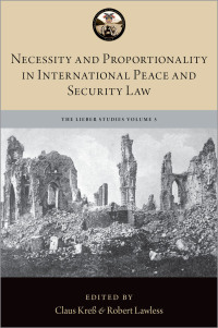 Cover image: Necessity and Proportionality in International Peace and Security Law 1st edition 9780197537374