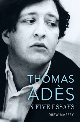 Cover image: Thomas Adès in Five Essays 1st edition 9780199374960