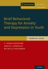 Titelbild: Brief Behavioral Therapy for Anxiety and Depression in Youth 9780197541470