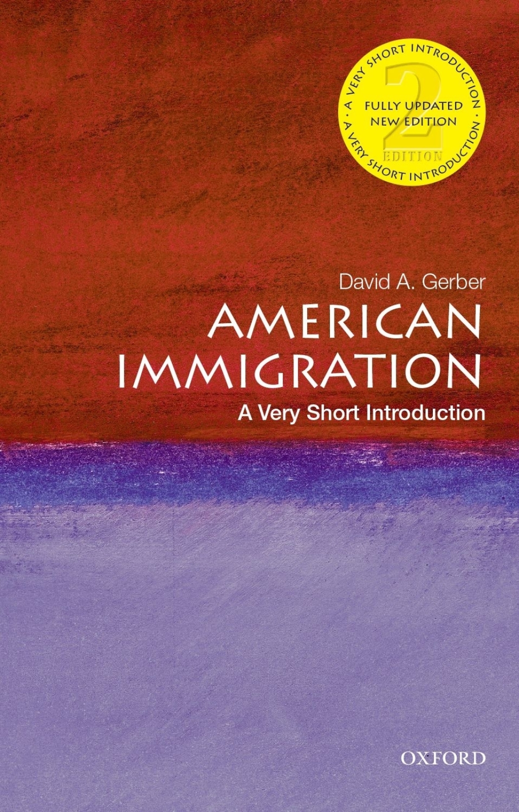 American Immigration A Very Short Introduction 2nd Edition