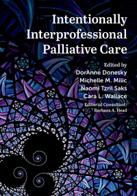 صورة الغلاف: Intentionally Interprofessional Palliative Care 1st edition 9780197542958