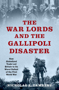 Cover image: The War Lords and the Gallipoli Disaster 9780197545201