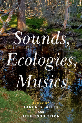 Cover image: Sounds, Ecologies, Musics 1st edition 9780197546642