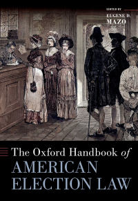 Cover image: The Oxford Handbook of American Election Law 1st edition 9780197547922