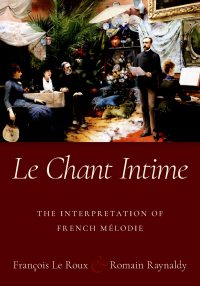 Cover image: Le Chant Intime 1st edition 9780190884185
